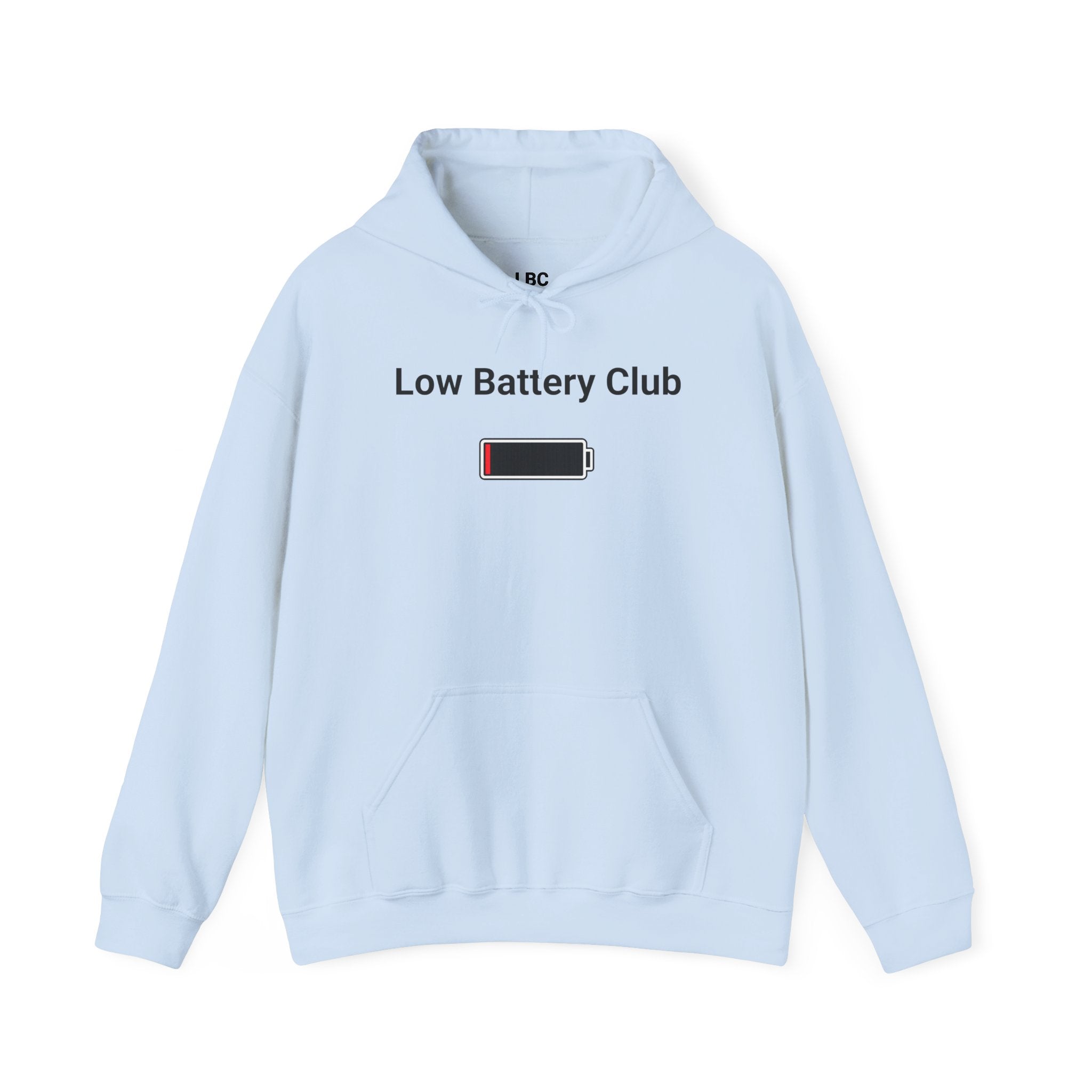 Low Battery Club Hoodie "The Jessica"— 'Running Low. Still Showing Up.' Cozy Graphic Sweatshirt