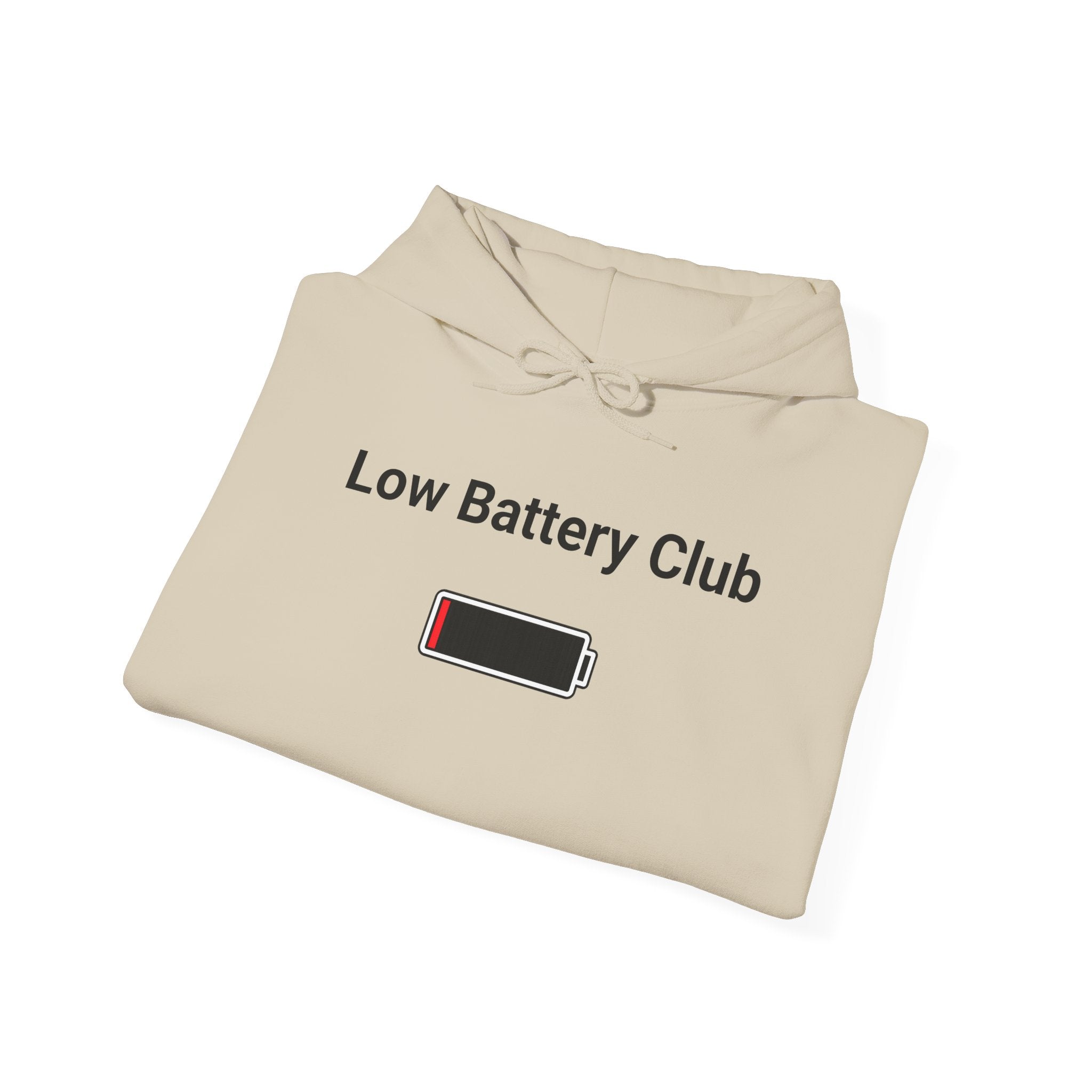 Low Battery Club Hoodie "The Jessica"— 'Running Low. Still Showing Up.' Cozy Graphic Sweatshirt