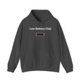 Low Battery Club Hoodie "The Jessica"— 'Running Low. Still Showing Up.' Cozy Graphic Sweatshirt