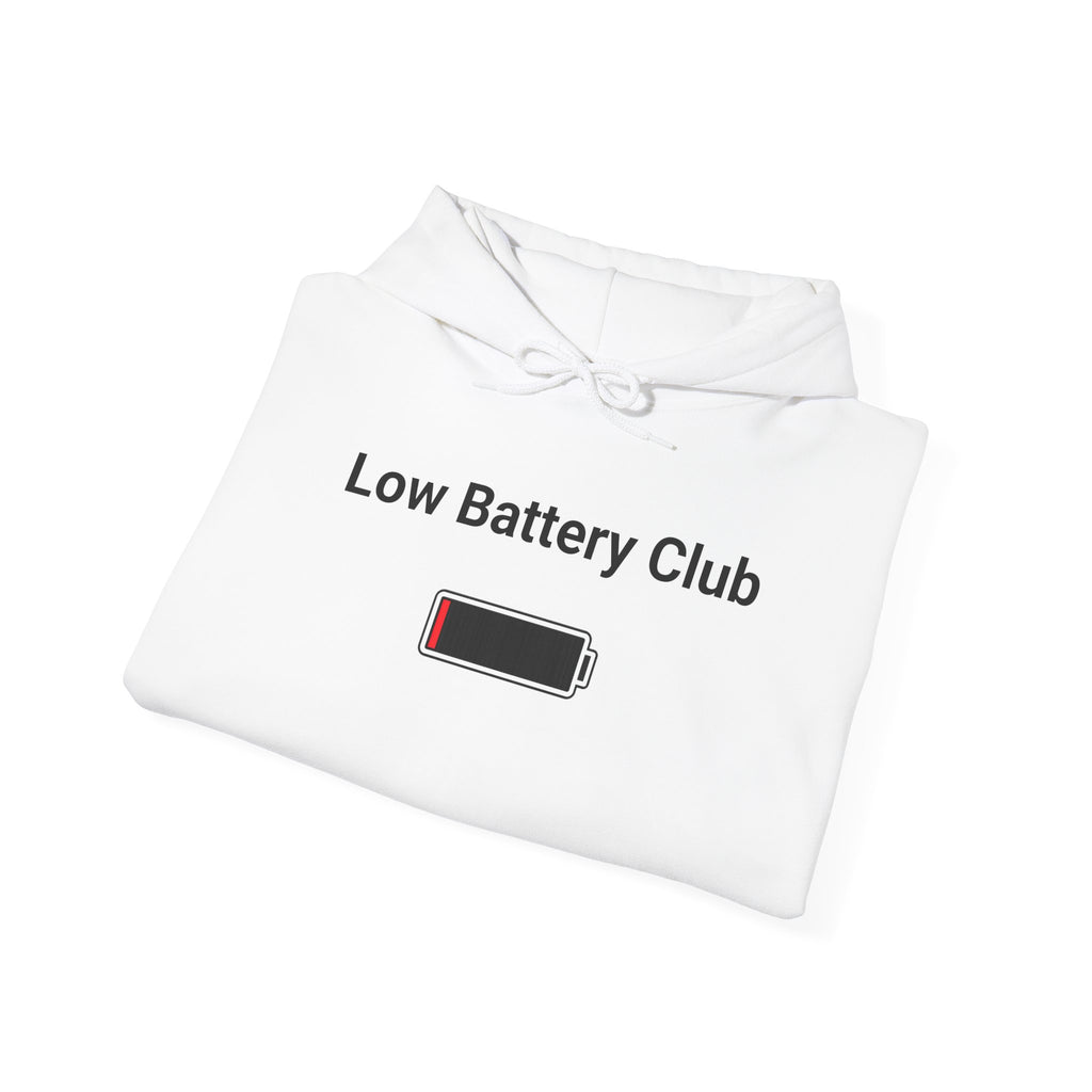 Low Battery Club Hoodie "The Jessica"— 'Running Low. Still Showing Up.' Cozy Graphic Sweatshirt