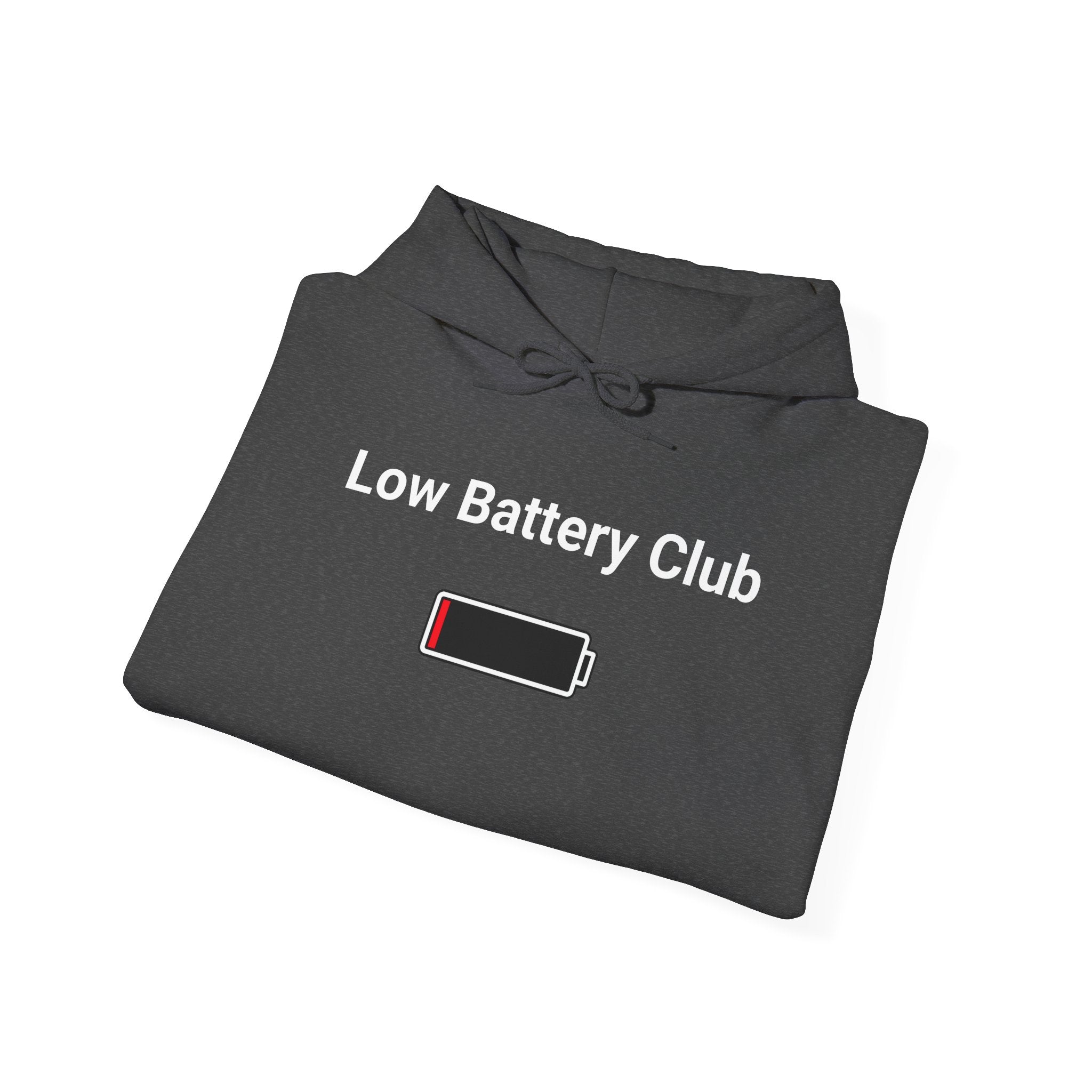 Low Battery Club Hoodie "The Jessica"— 'Running Low. Still Showing Up.' Cozy Graphic Sweatshirt