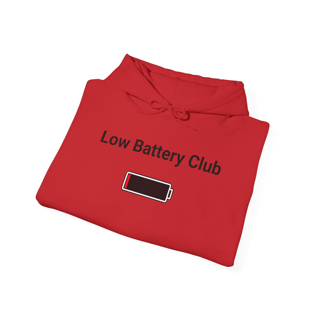 Low Battery Club Hoodie "The Jessica"— 'Running Low. Still Showing Up.' Cozy Graphic Sweatshirt