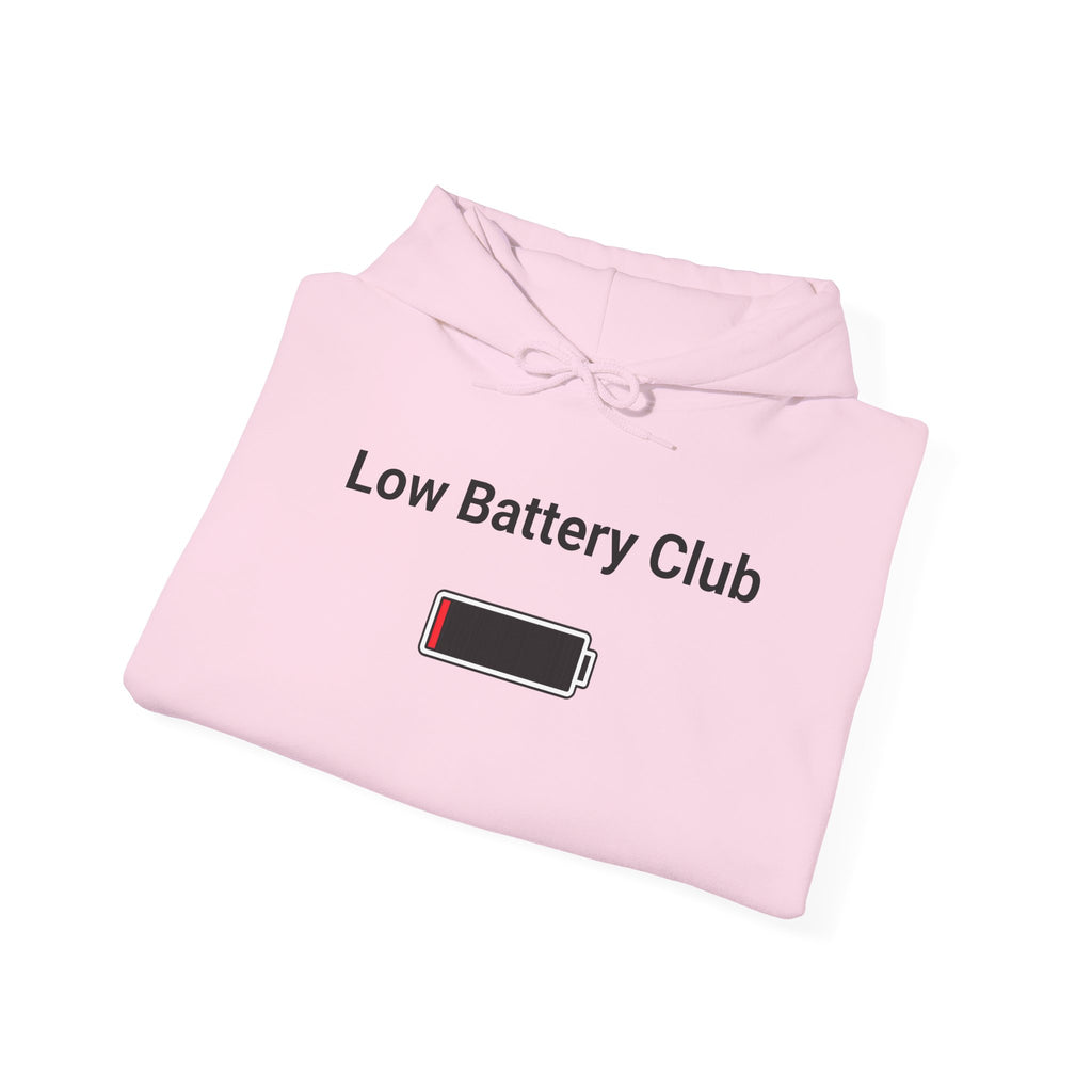 Low Battery Club Hoodie "The Jessica"— 'Running Low. Still Showing Up.' Cozy Graphic Sweatshirt